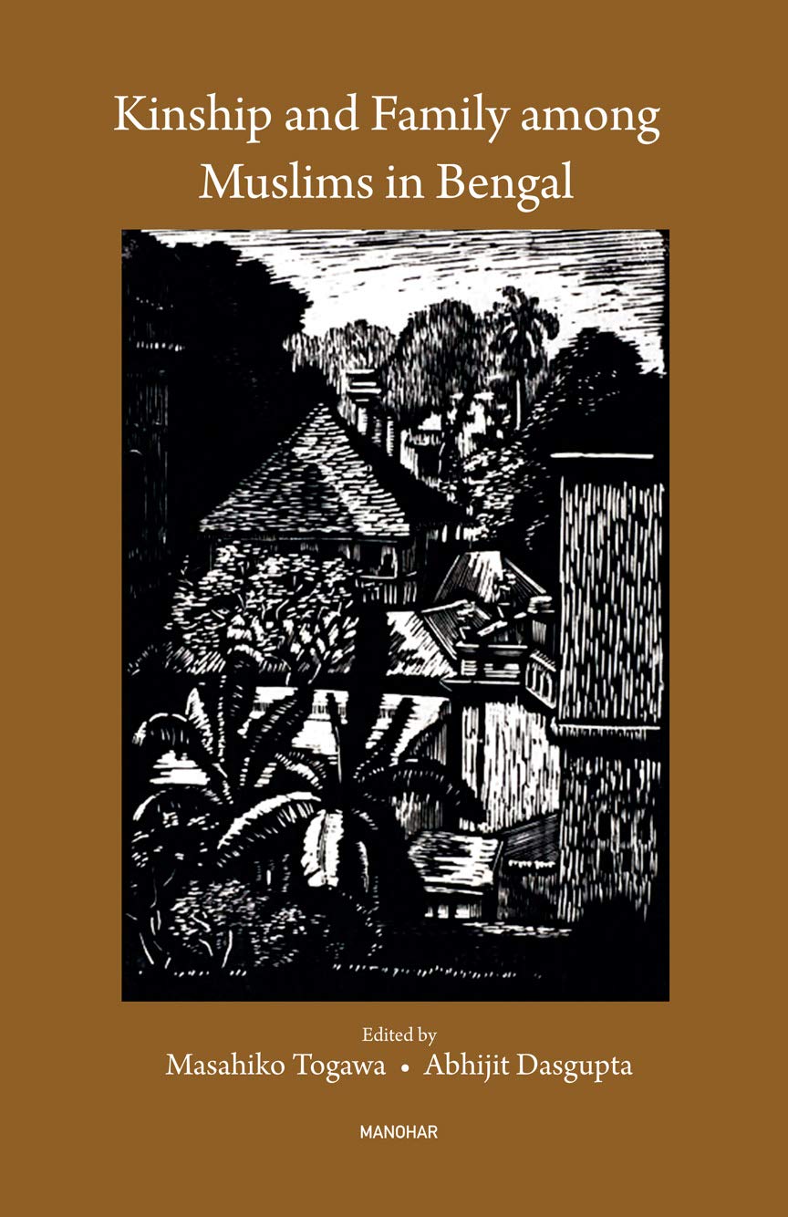 KINSHIP AND FAMILY AMONG MUSLIMS IN BENGAL