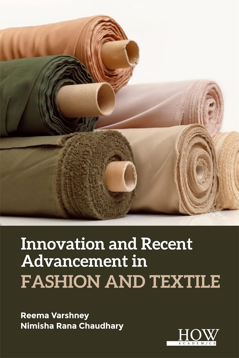 Innovation and Recent Advancement in Fashion and Textile