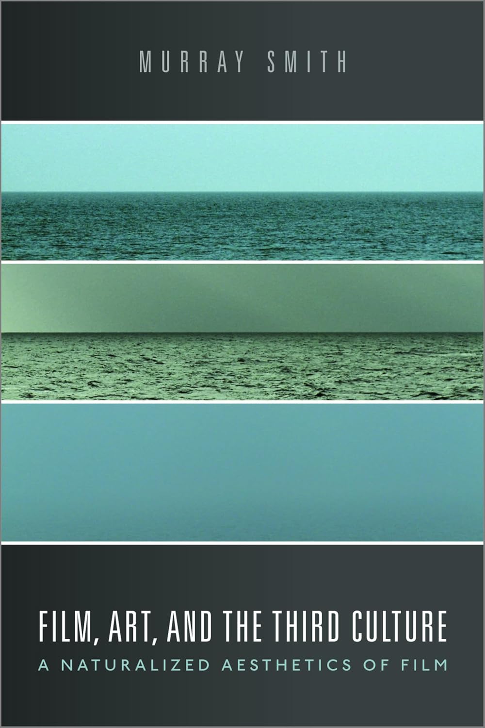 FILM ART & THE THIRD CULTURE P: A NATURALIZED AESTHETICS OF FILM