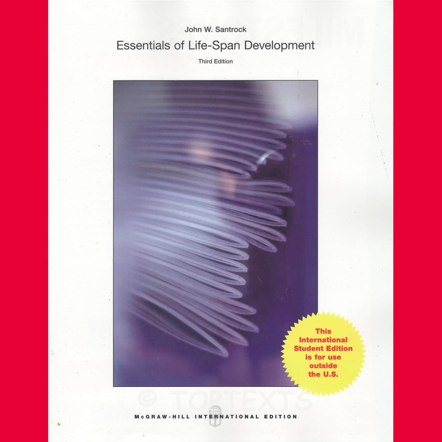 ESSENTIALS OF LIFE-SPAN DEVELOPMENT, 3RD EDITION