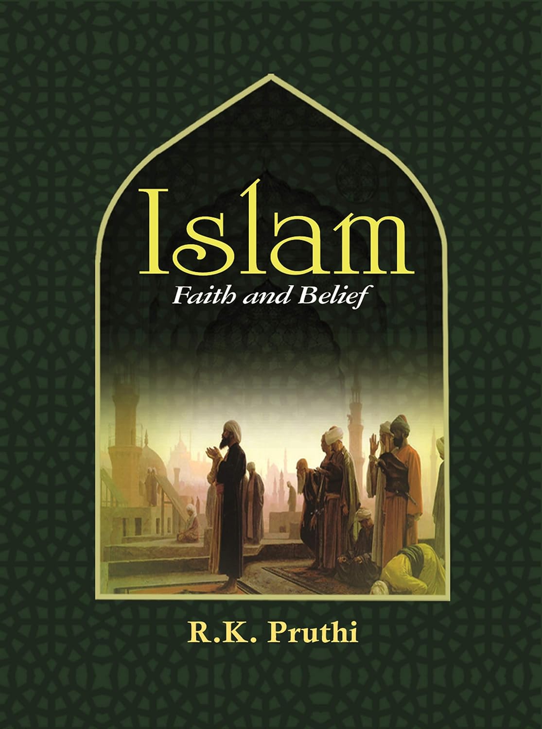 Islam Faith and Belief