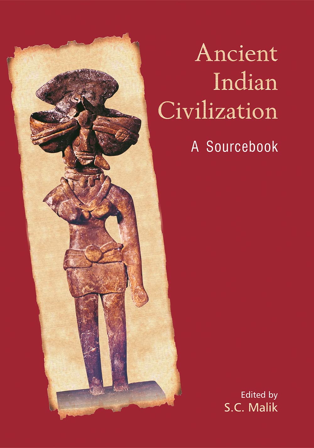 ANCIENT INDIAN CIVILIZATION: A Sourcebook - Hardcover