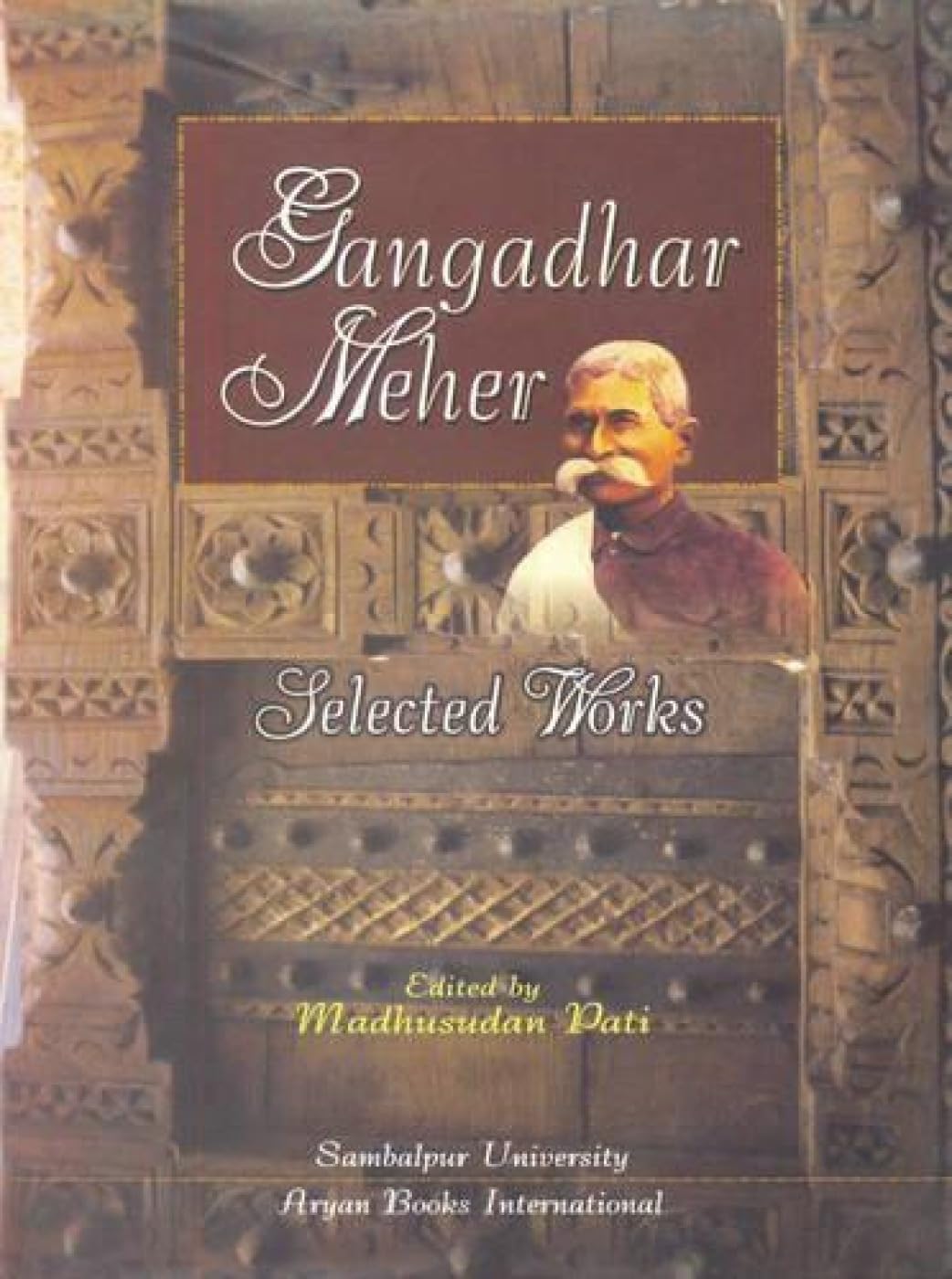 GANGADHAR MEHER : Selected Works - Hardcover