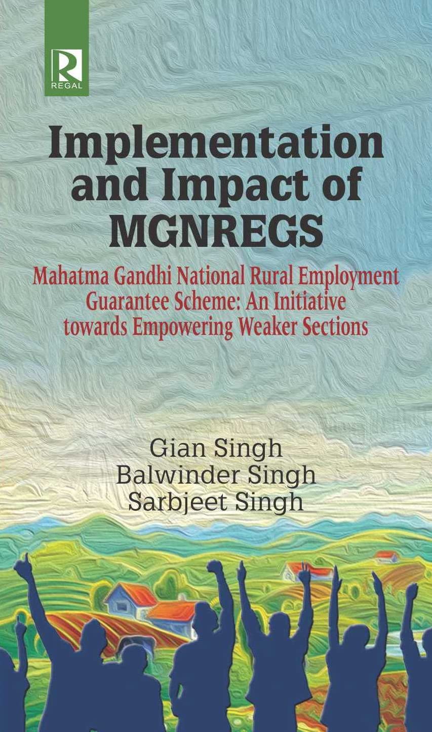 Implementation and Impact of MGNREGS
