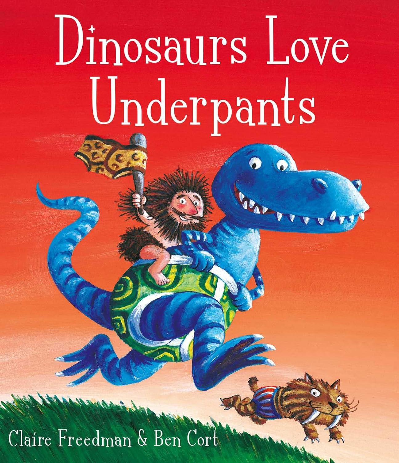 DINOSAURS LOVE UNDERPANTS, FREEDMAN, CLAIRE