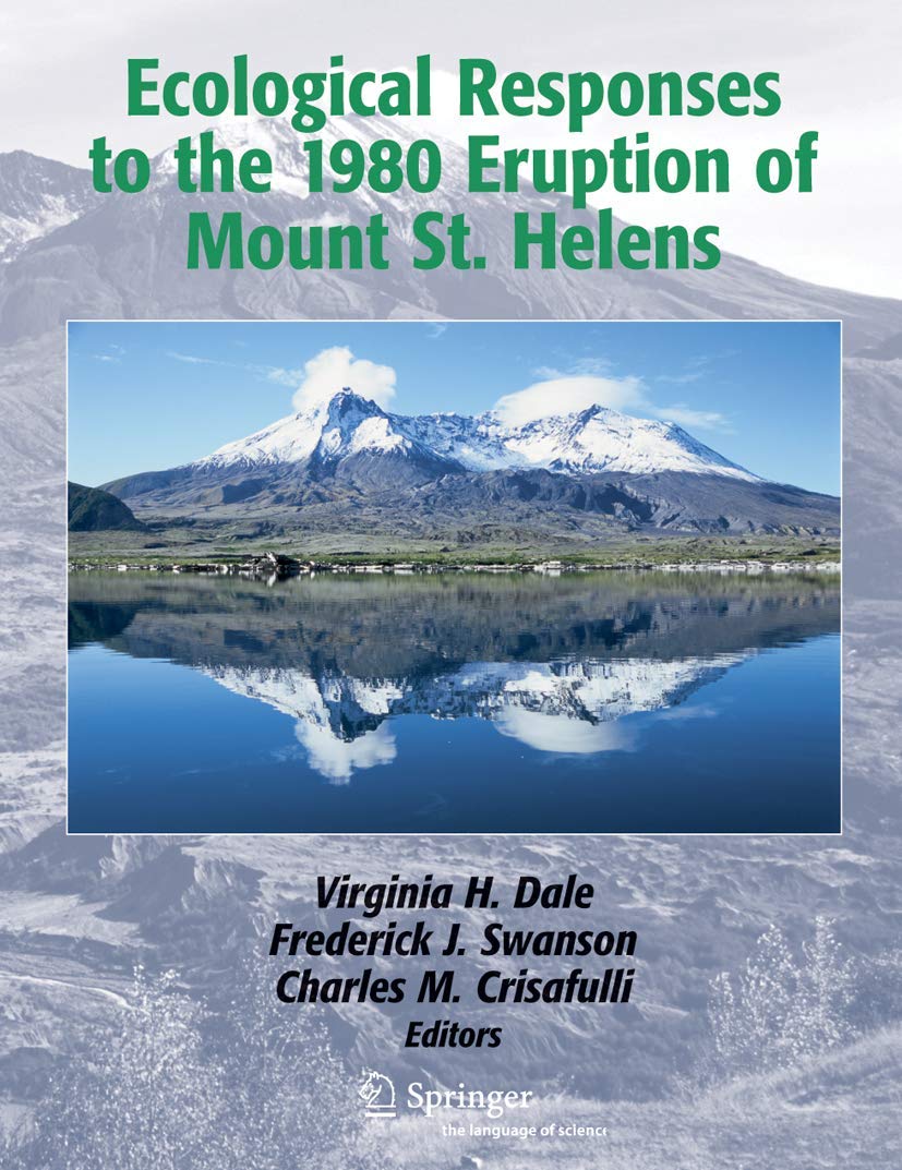 ECOLOGICAL RESPONSES TO THE 1980 ERUPTION OF MOUNT ST. HELENS