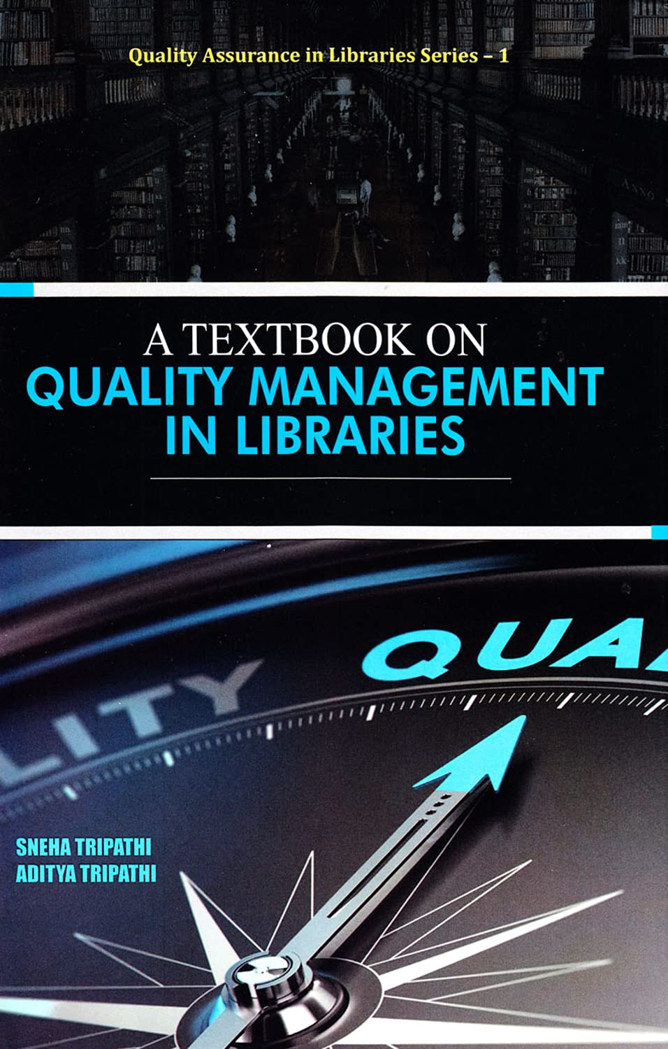 A Text Book on Quality Management in Libraries