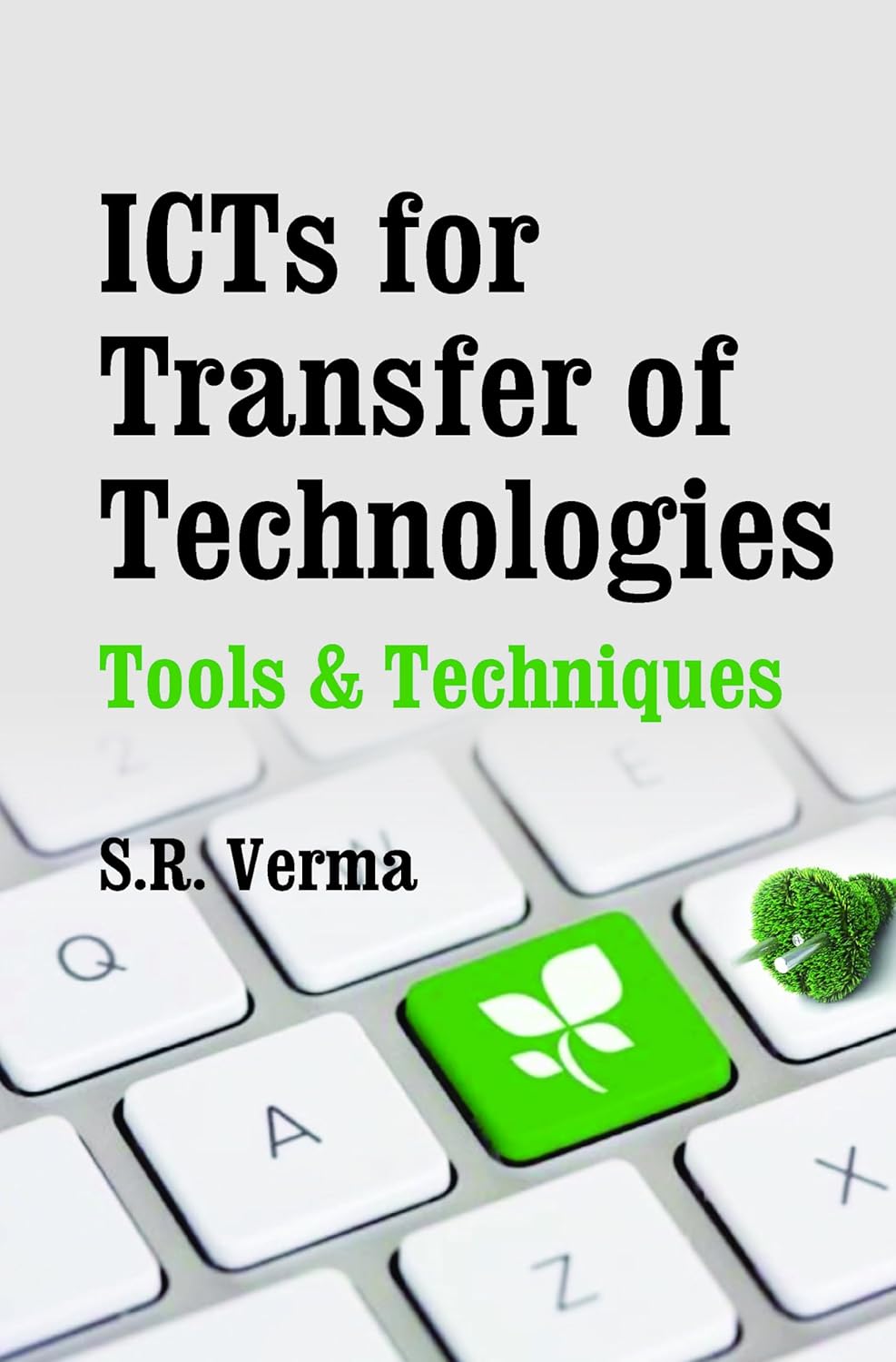 ICTs for Transfer of Technologies: Tools and Techniques