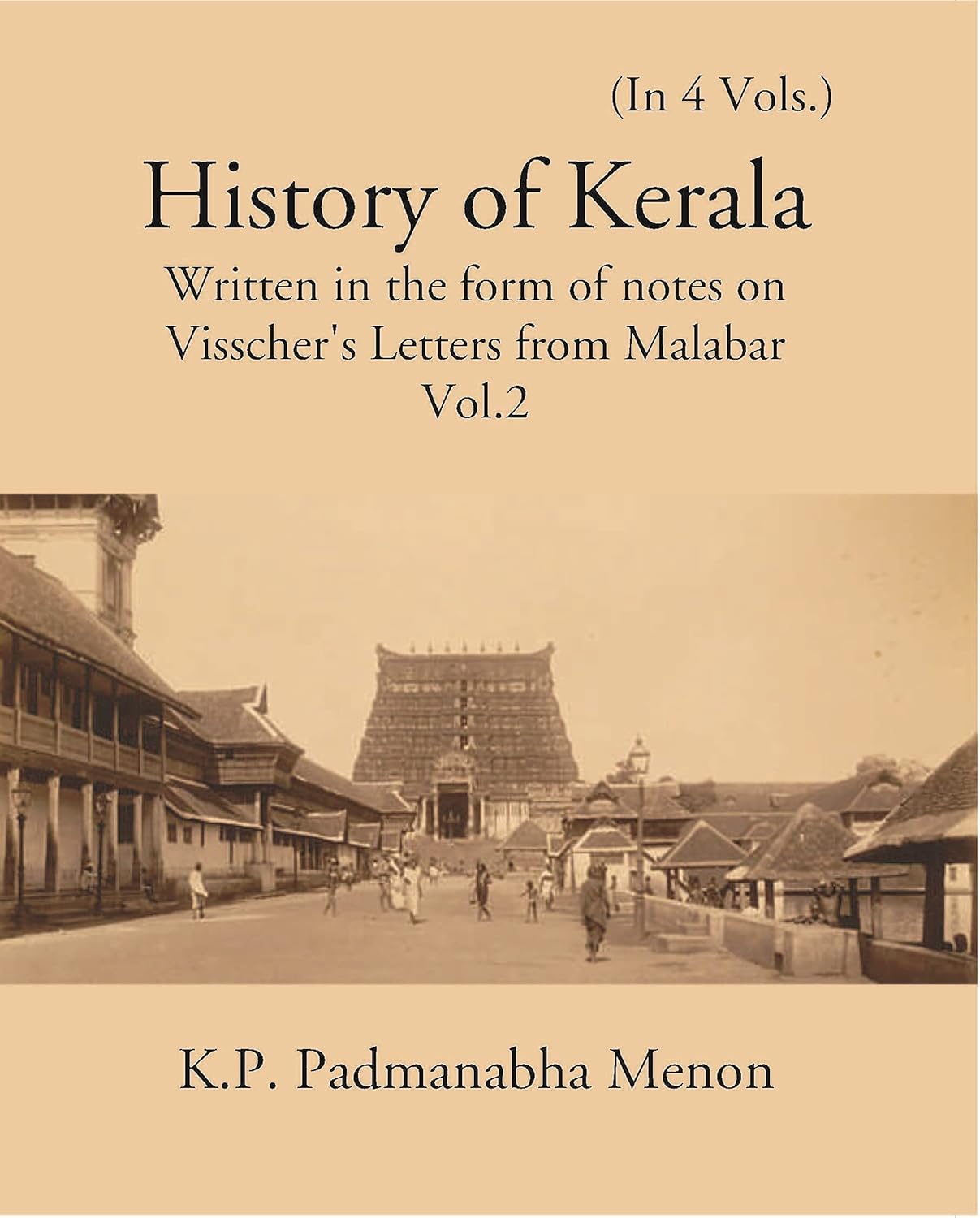 History Of Kerala Written In The Form Of Notes On Visscher’S Letters From Malabar - PB , VOL - 2
