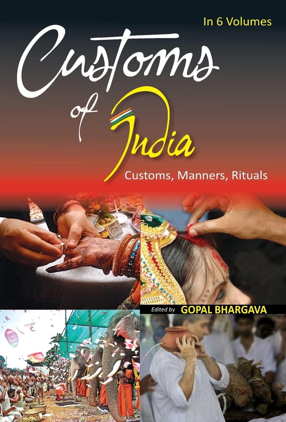 Customs of India: (Eastern: Bihar, Jharkhand, Orissa, West Bengal) VOL. 5 - Hardcover