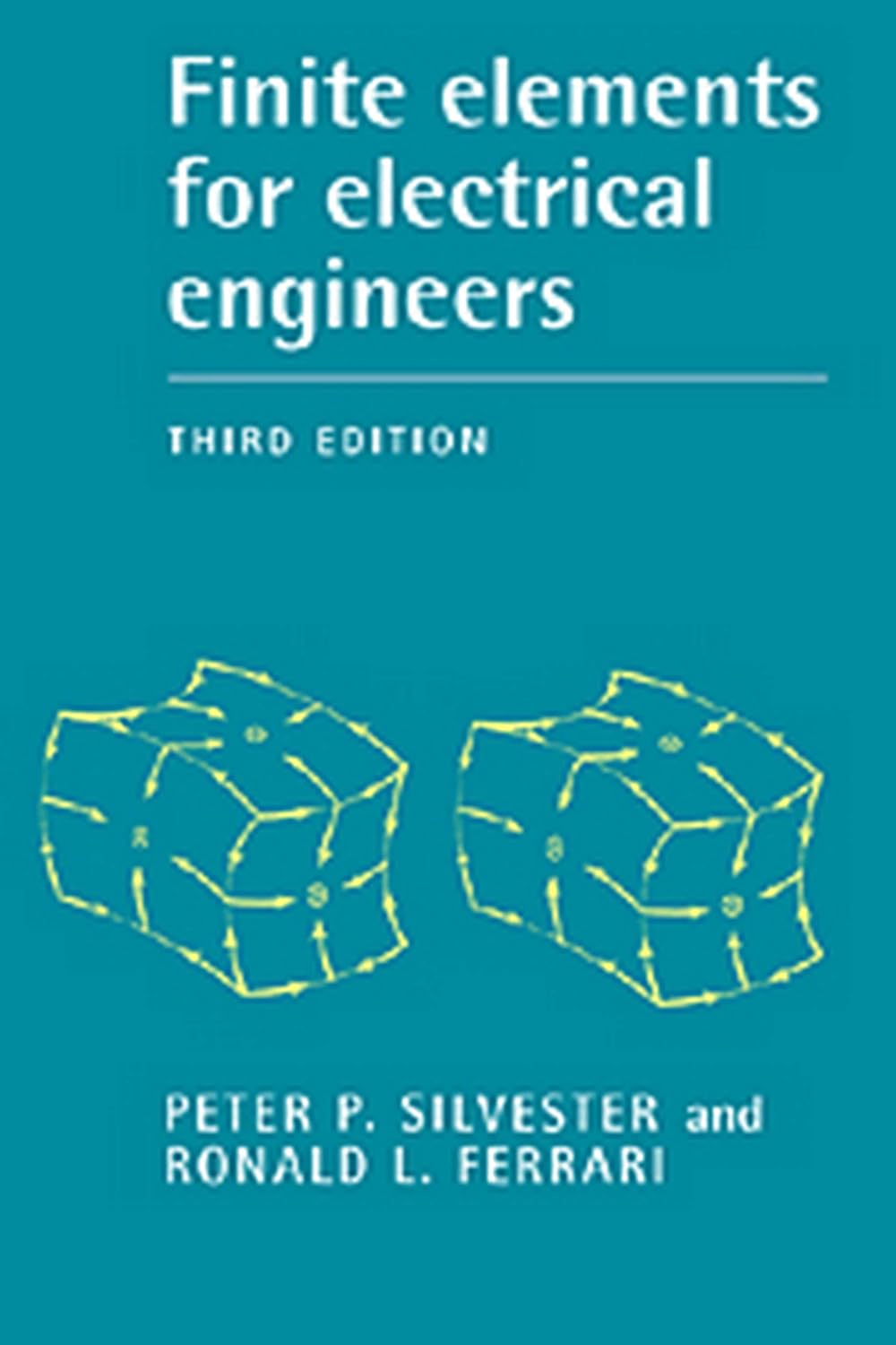 FINITE ELEMENTS FOR ELECTRICAL ENGINEERS. 3RD EDN