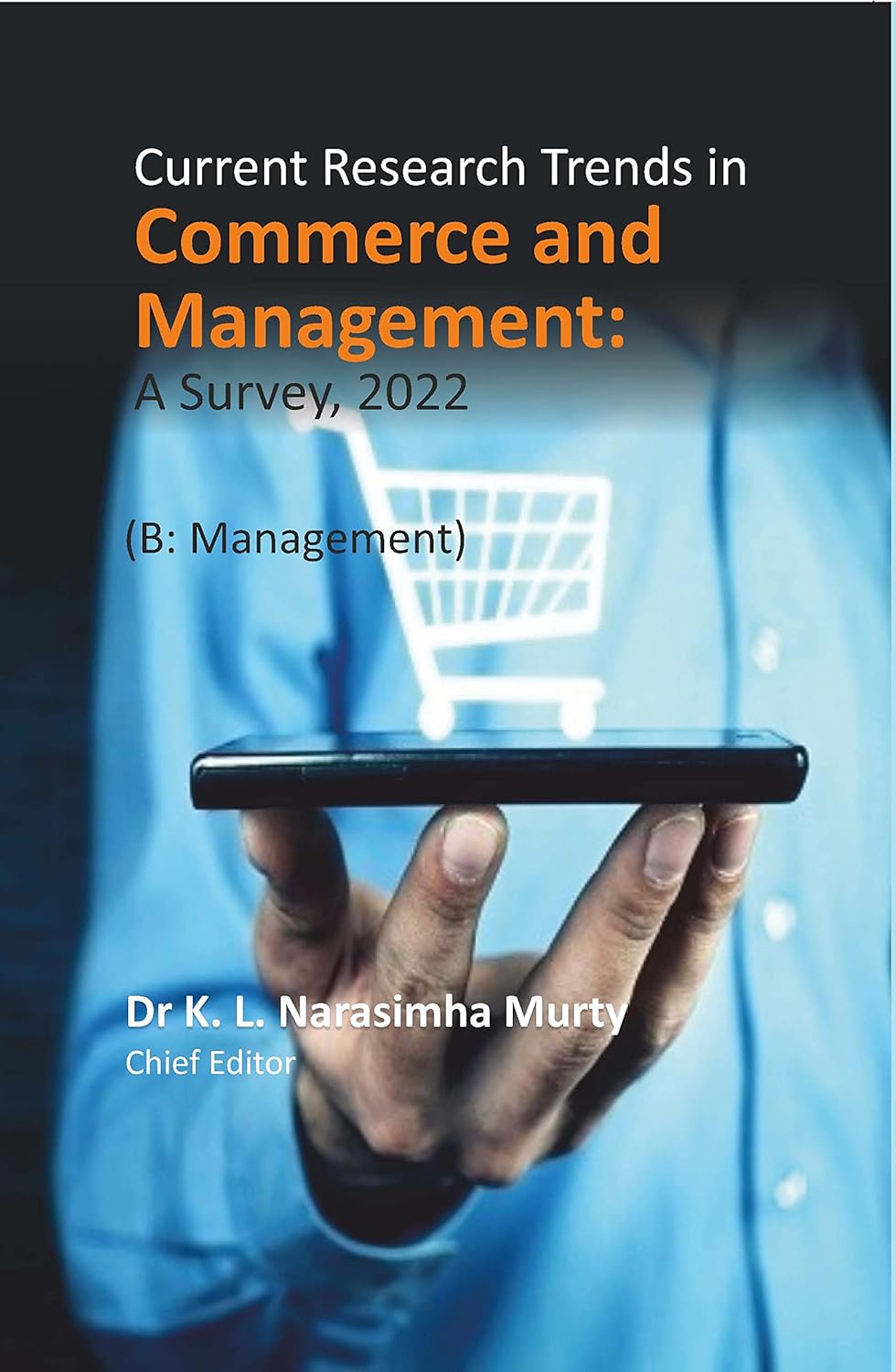 Current Research Trends in Commerce and Management: A Survey, 2022 (B: Management)