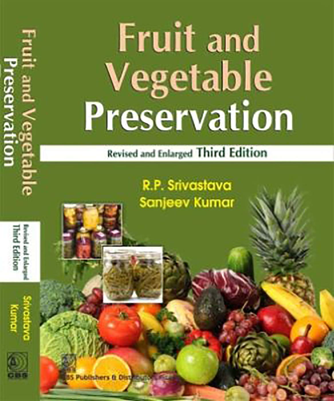 Fruit and Vegetable Preservation: Principles and Practices 3rd Revised and Enlarged edn (PB)