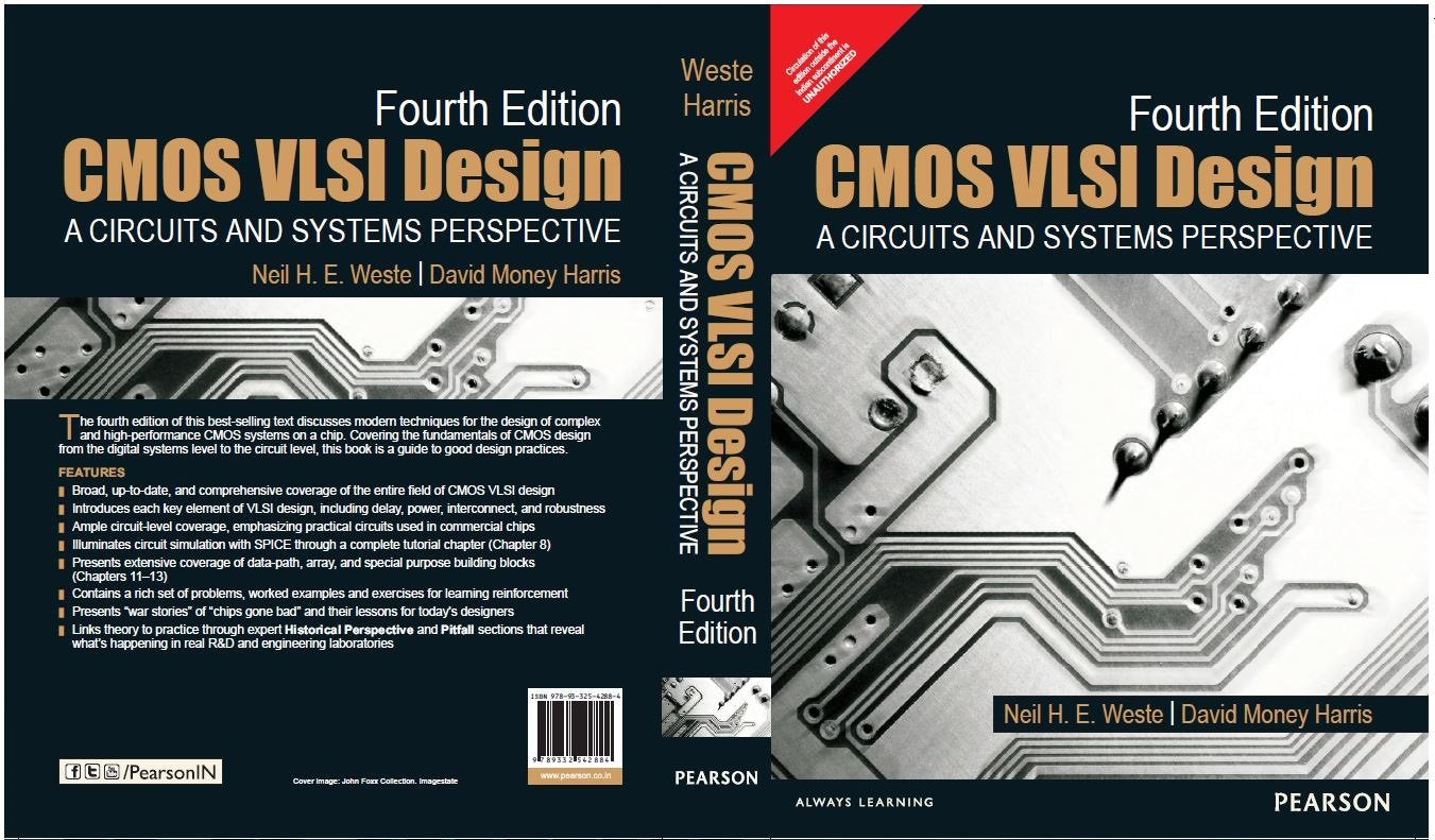CMOS VLSI DESIGN: A CIRCUITS AND SYSTEMS PERSPECTIVE, 4TH EDN