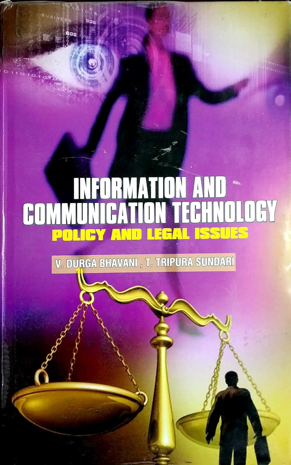 Information and Communication Technology : Policy and Legal Issues