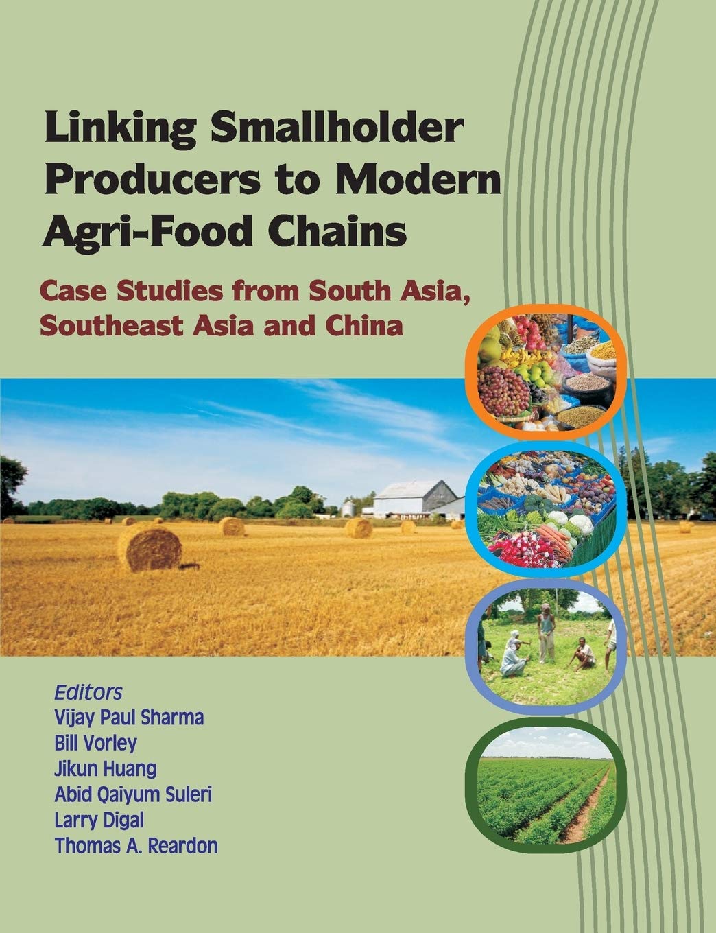 Linking Smallholder Producers to Modern Agri Food Chains: Case Studies From South Asia Southeas Asia and China