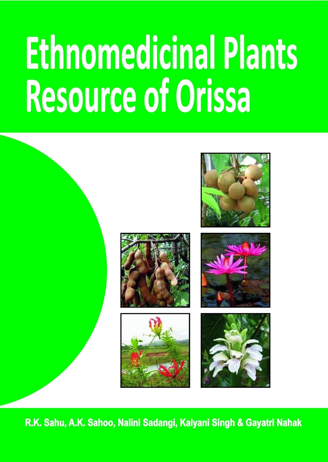Ethnomedicinal Plants Resource of Orissa Vol 01