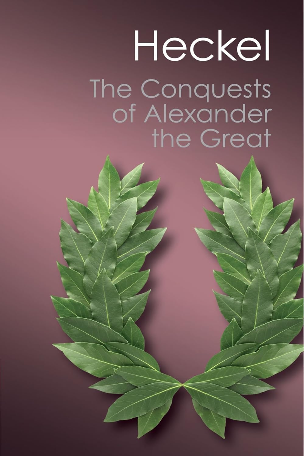 CONQUESTS OF ALEXANDER THE GREAT