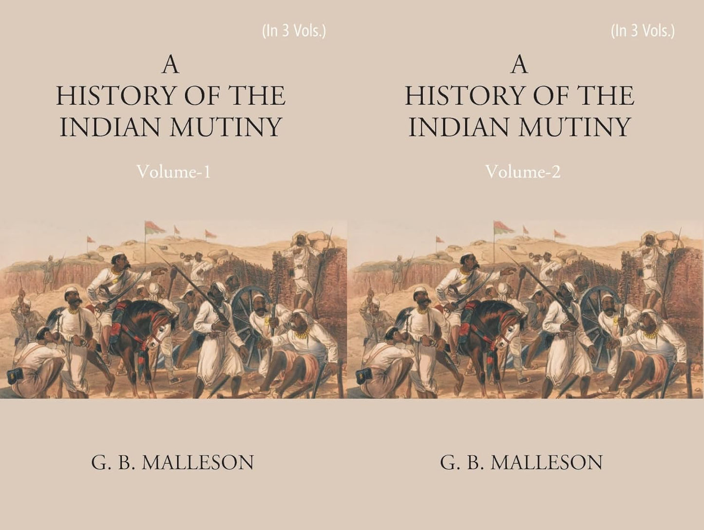History of The Indian Mutiny, 1857-1858 - HARDCOVER , 3 VOLS