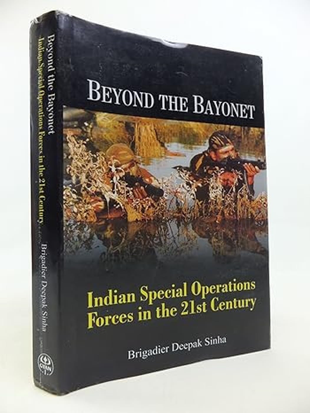 Beyond the Bayonet Indian Special Operations Forces in the 21St Century