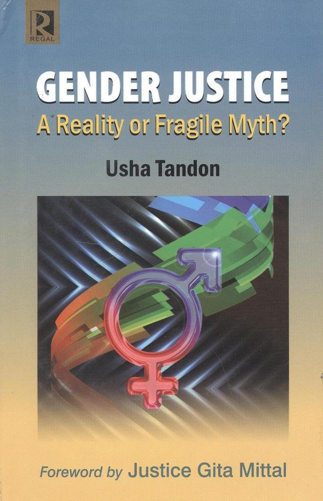 Gender Justice: A Reality of Fragile Myth