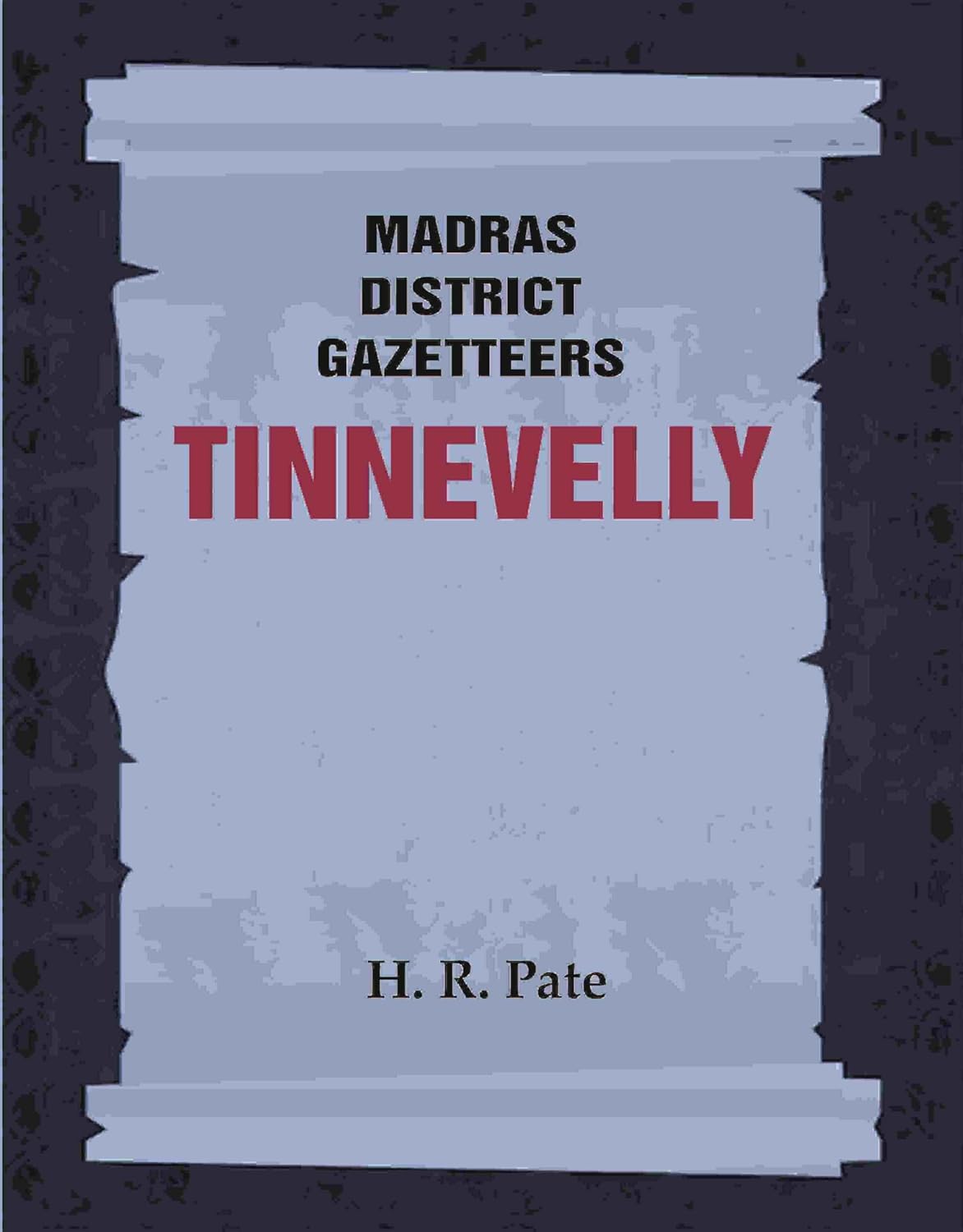 Madras District Gazetteers: Tinnevelly - PAPERBACK 20TH