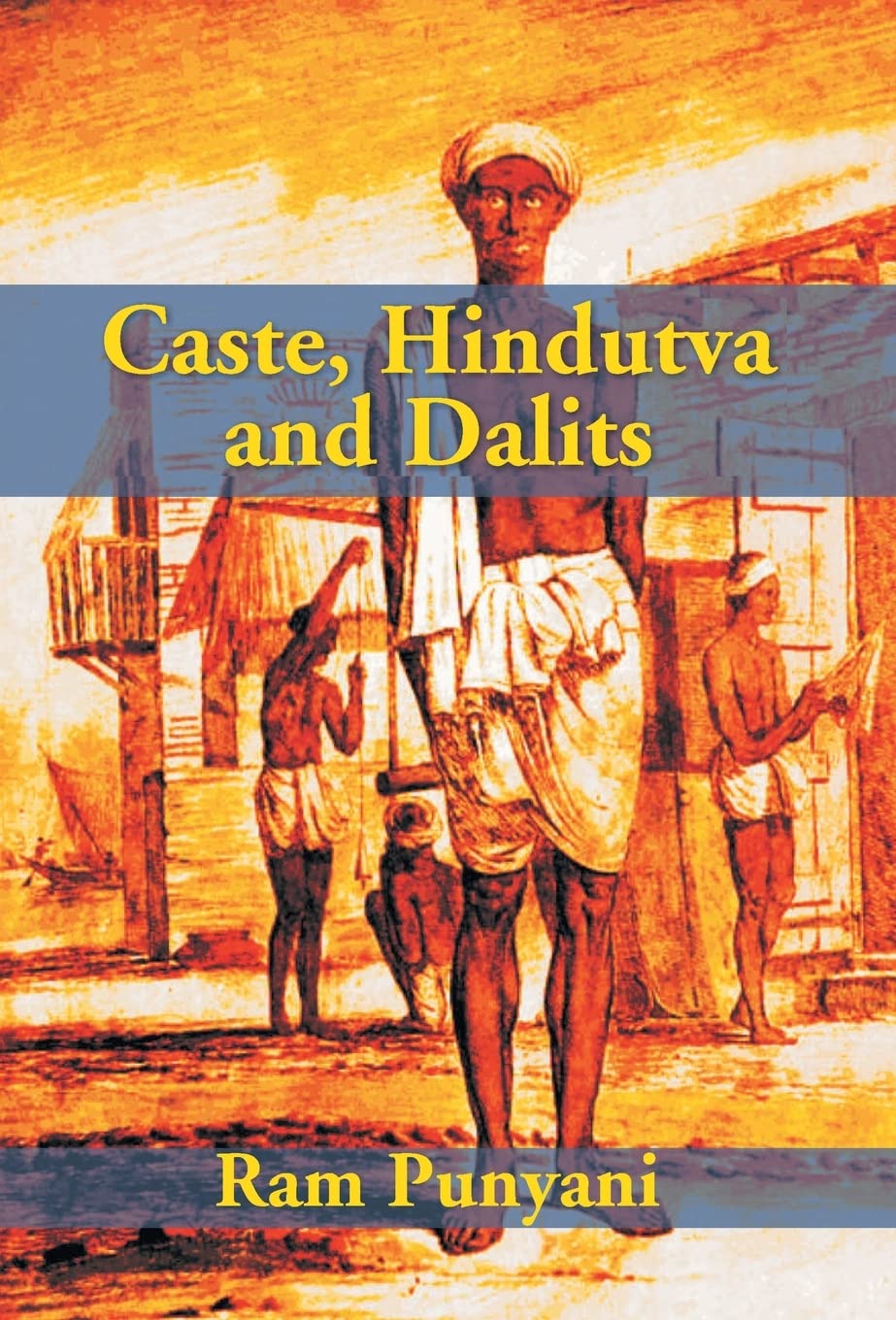 Caste, Hindutva and Dalits