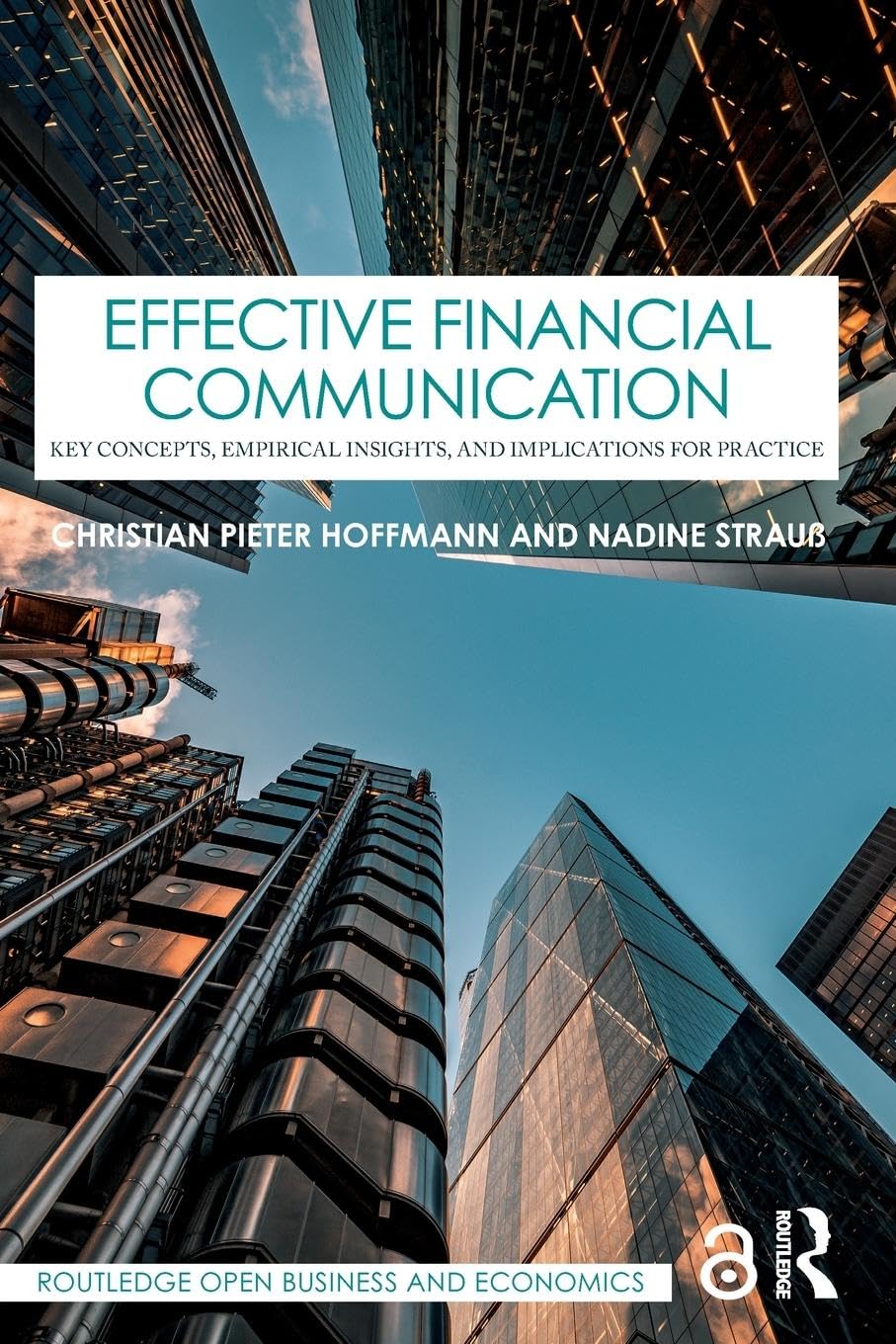 EFFECTIVE FINACIAL COMMUNICATION: KEY CONCEPTS, EMPIRICAL INSIGHTS, AND IMPLICATIONS FOR PRACTICE