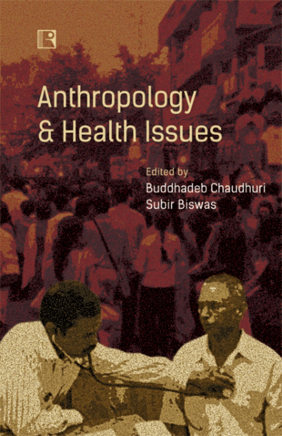 Anthropology and Health Issues -Hardcover