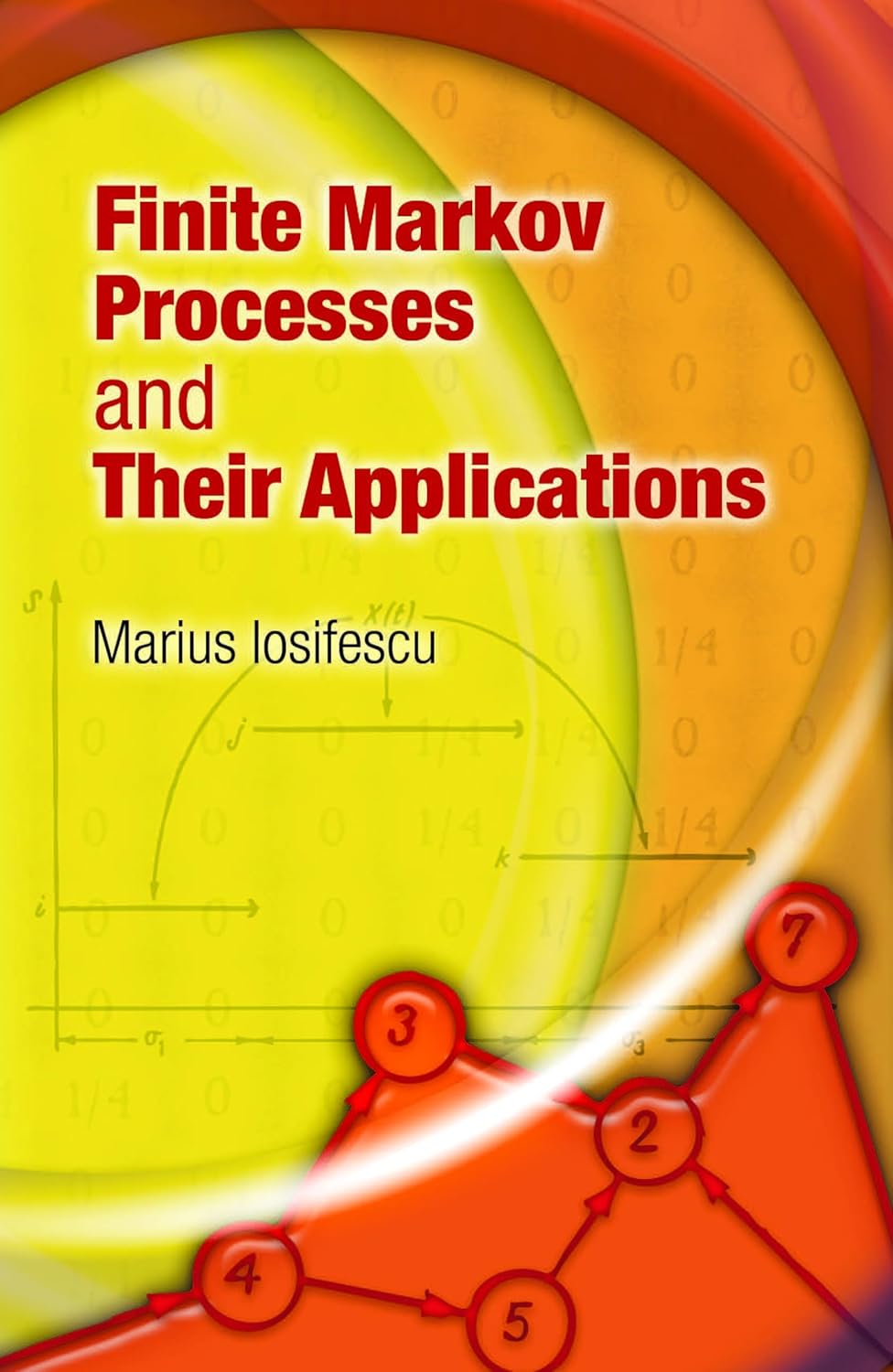 FINITE MARKOV PROCESSES AND THEIR APPLICATIONS