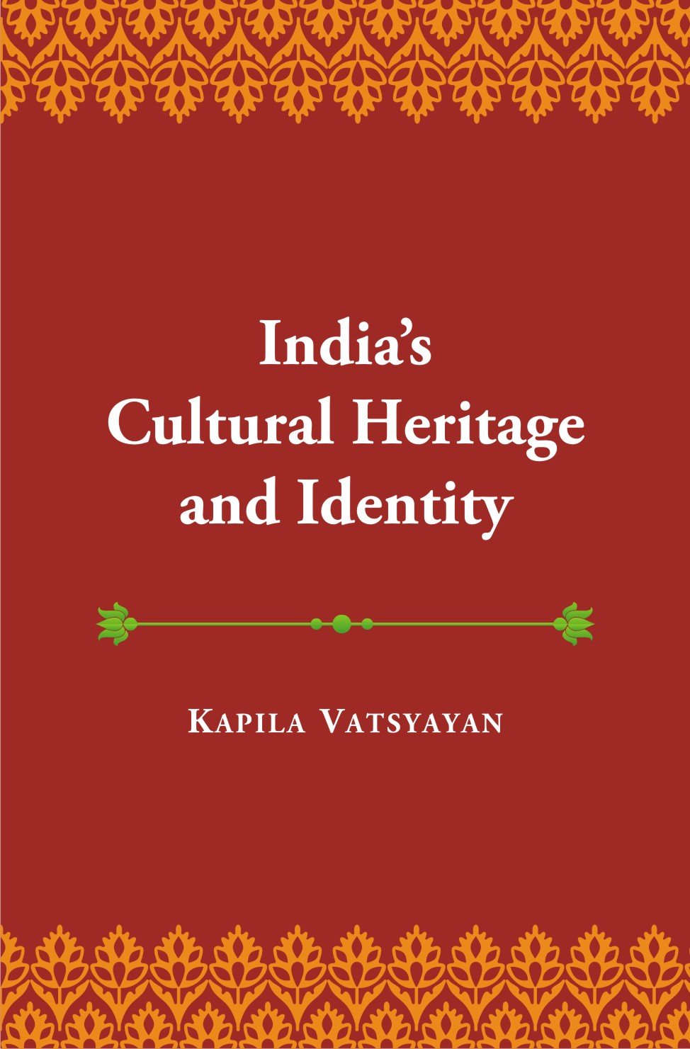 India’s Cultural Heritage and Identity and other Essays -Hardcover