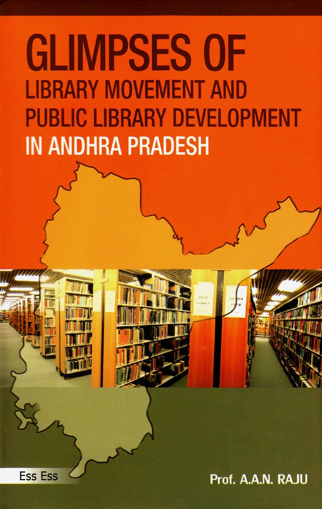 Glimpses of Library Movement and Public Library Development in Andhra Pradesh, 2010