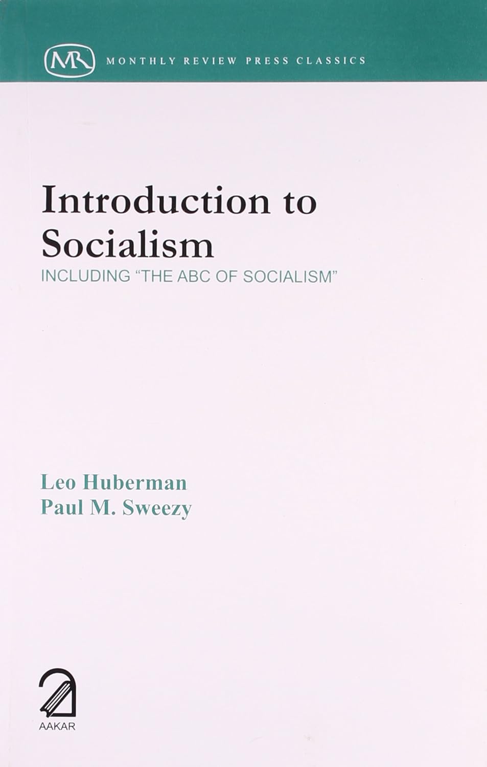 Introduction to Socialism : Including "The ABC of Socialsim"