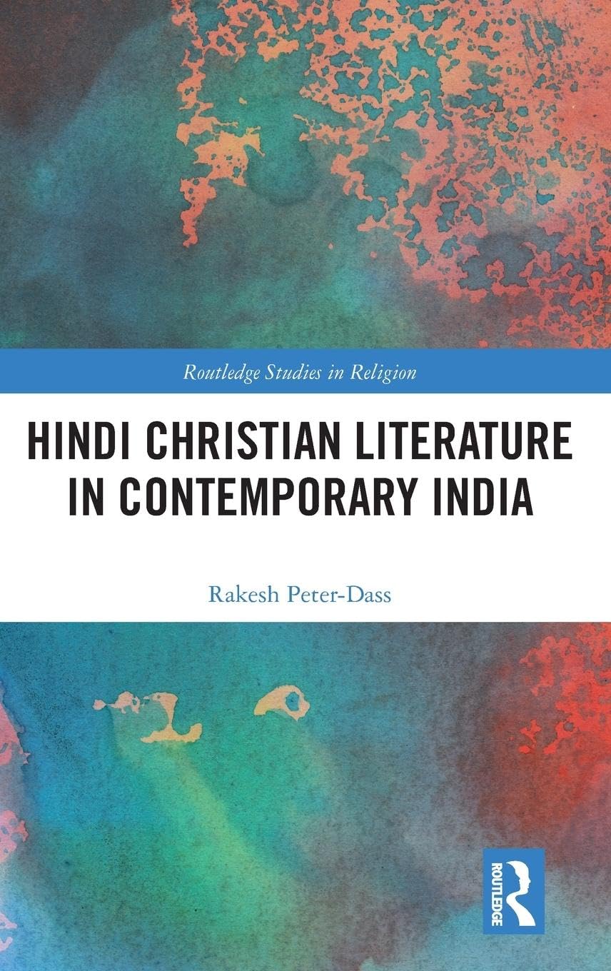 HINDI CHRISTIAN LITERATURE IN CONTEMPORARY INDIA