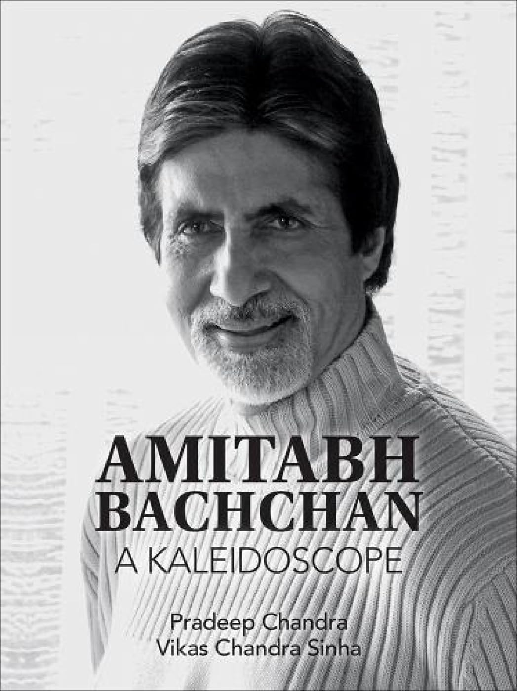 Amitabh Bachchan: A Kaleidoscope