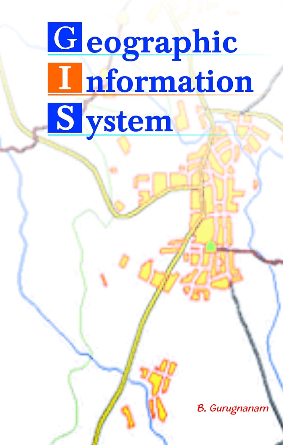 Geographic Information System