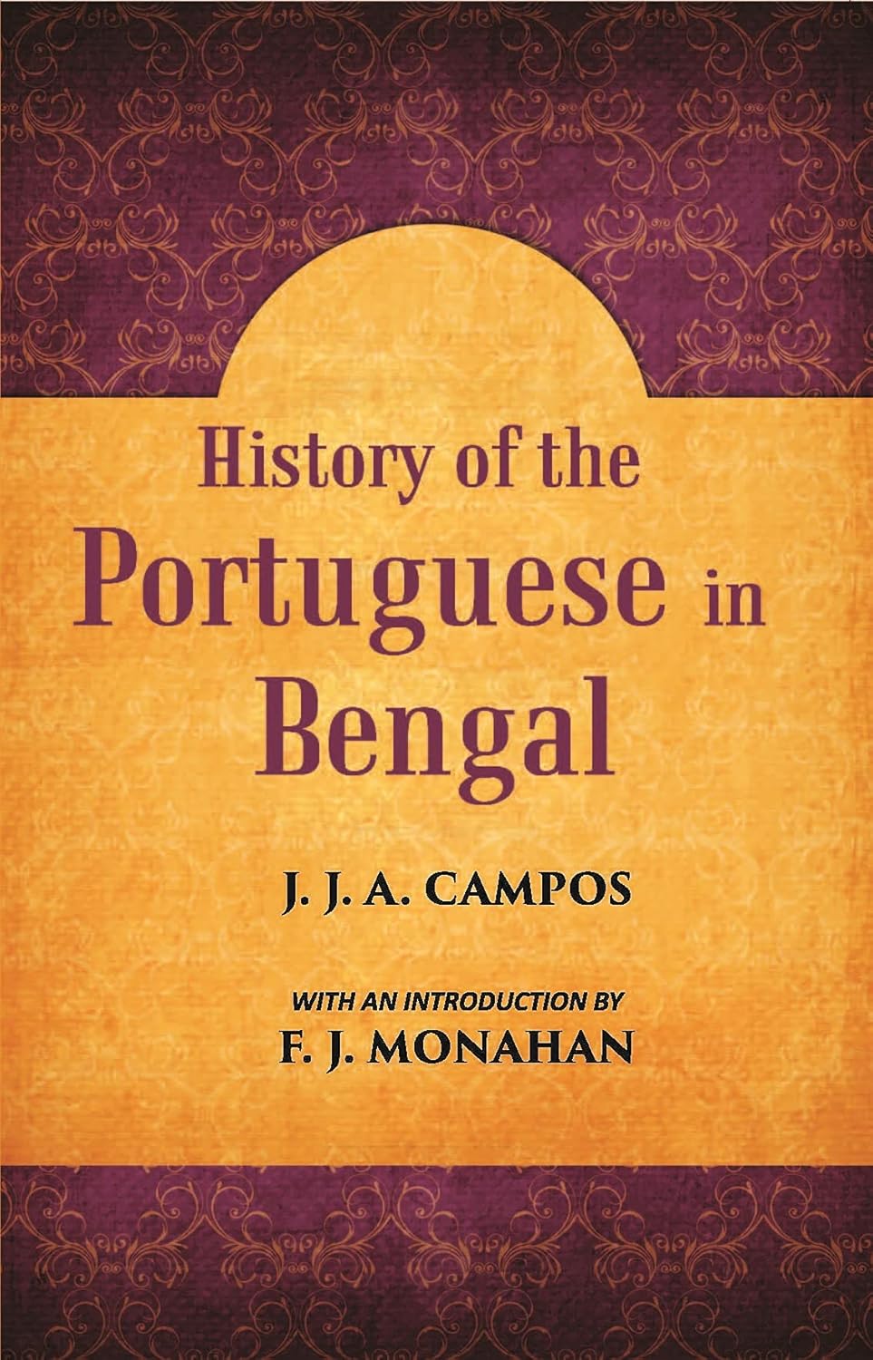 History Of The Portuguese In Bengal - HARDCOVER
