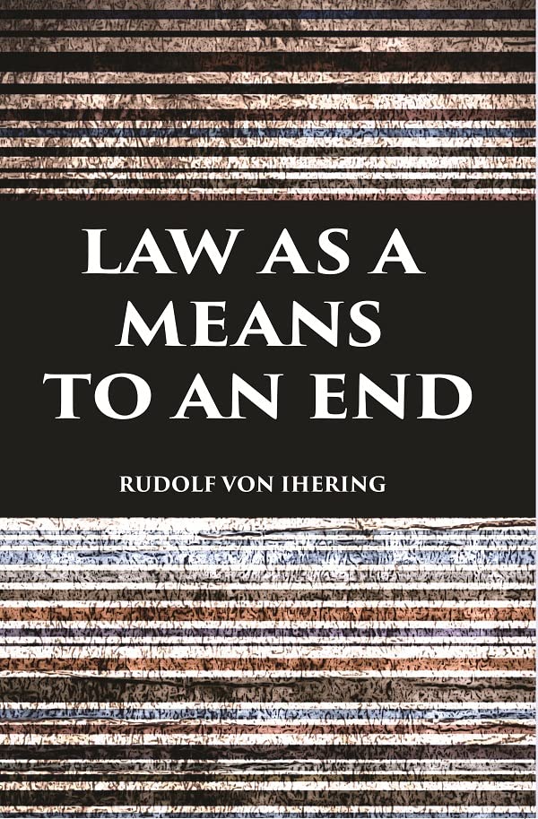 LAW AS A MEANS TO AN END  - PAPERBACK