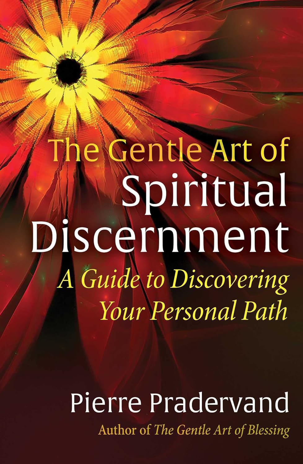 GENTLE ART OF SPIRITUAL DISCERNMENT, PIERRE PRADERVAND