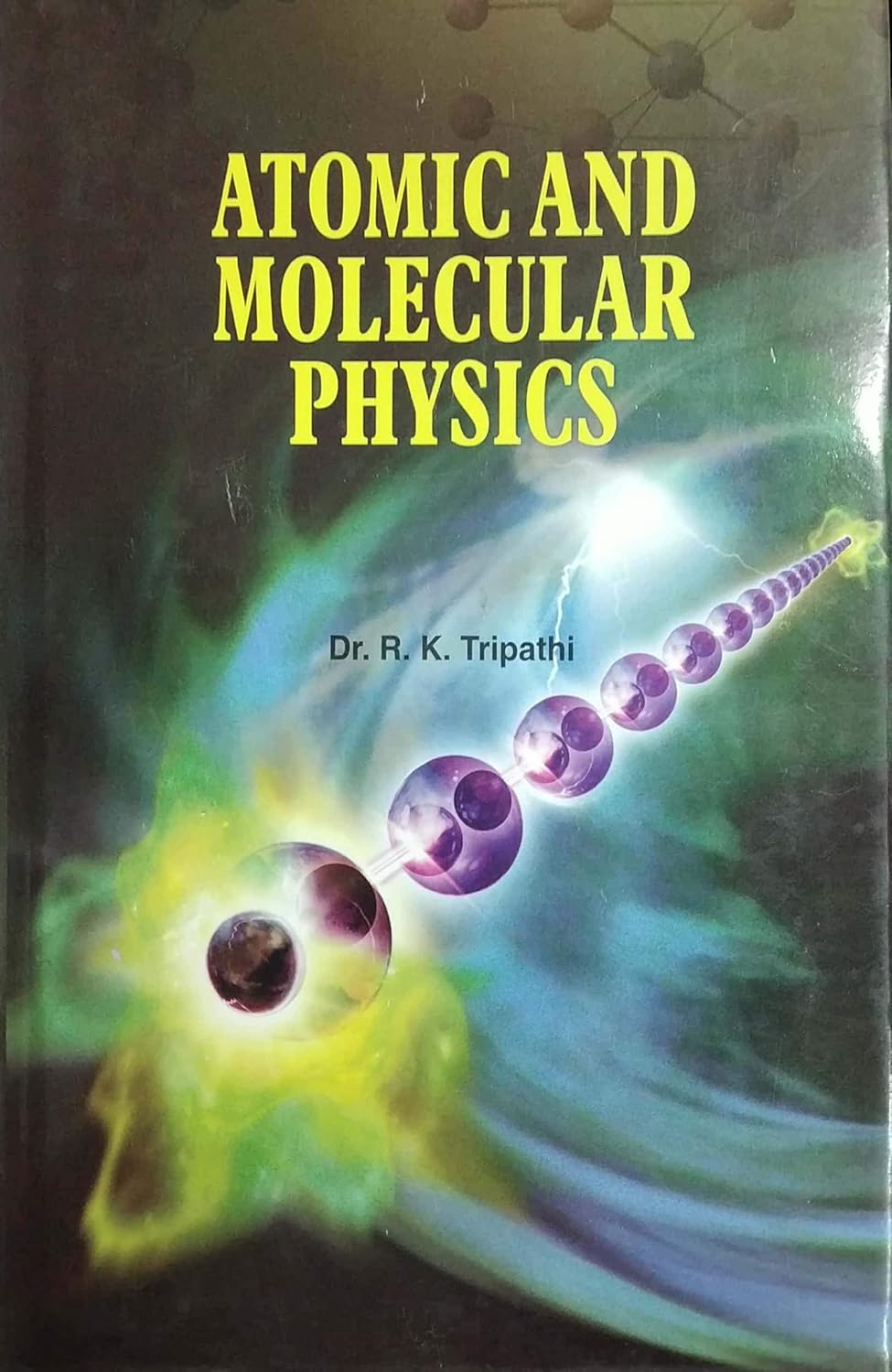 Atomic and Molecular Physics