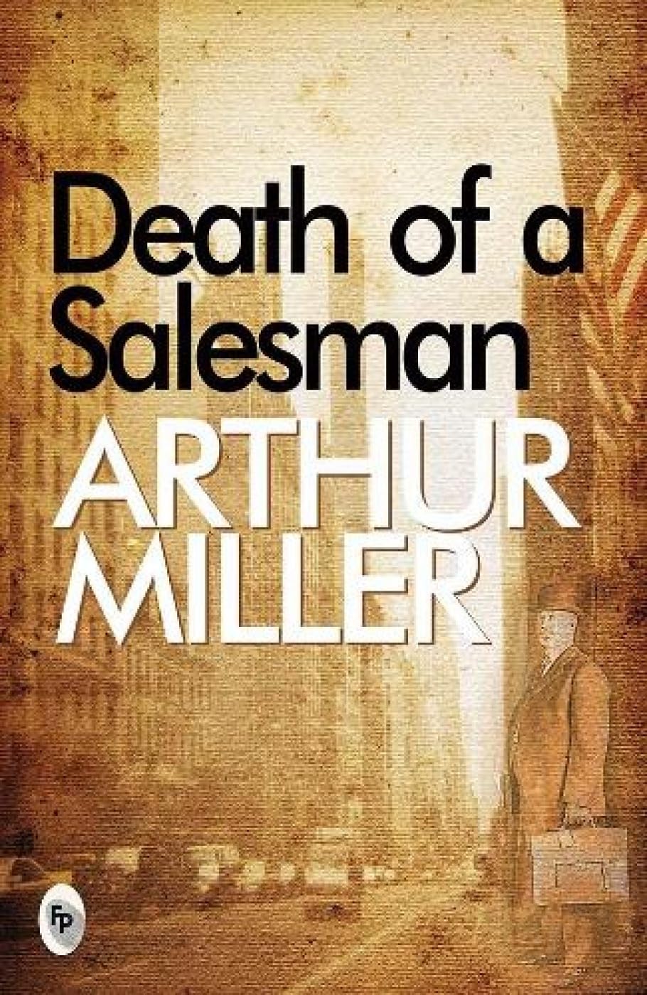 Death of A Salesman - Classics