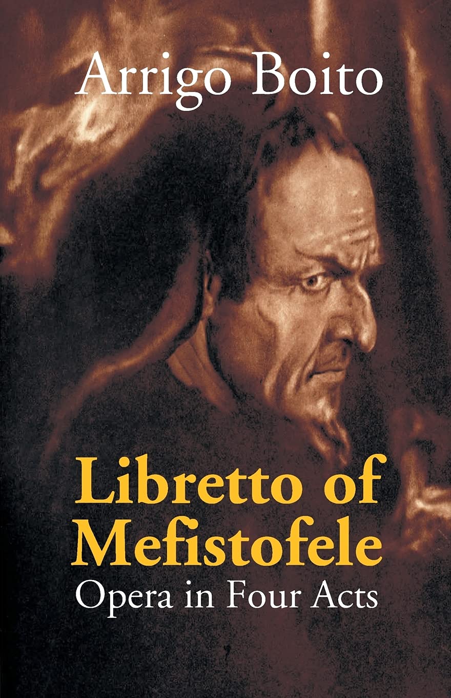 Libretto of Mefistofele: Opera in Four Acts  Paperback