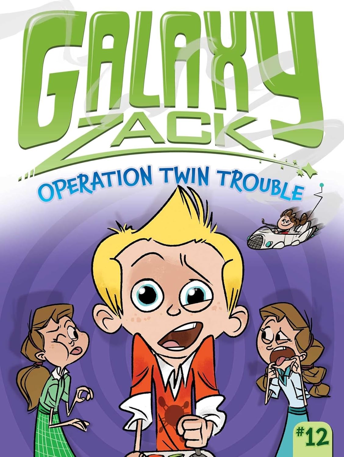 GALAXY ZACK 12: OPERATION TWIN TROUBLE, RAY O'RYAN