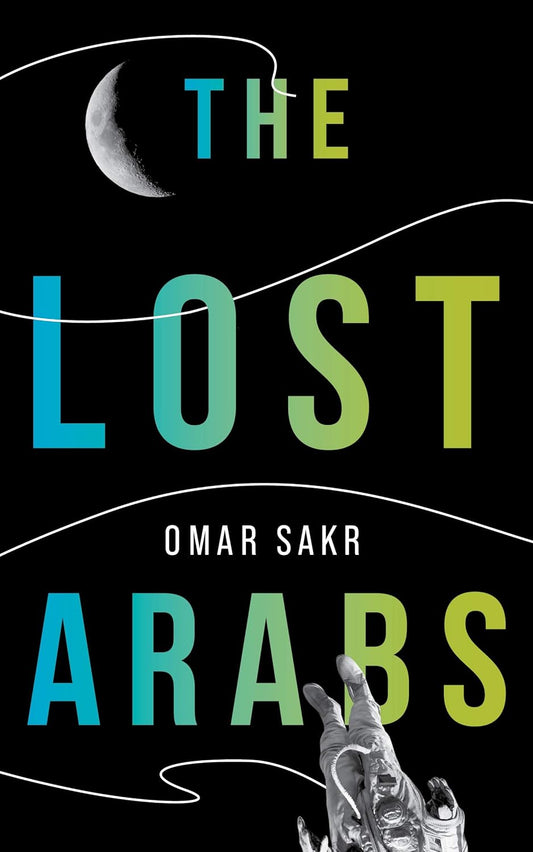 LOST ARABS, OMAR  SAKR