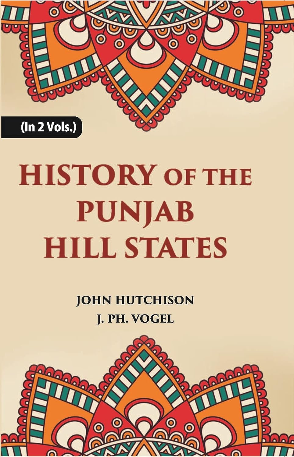 History of The Punjab Hill States - PAPERBACK , VOL - 2