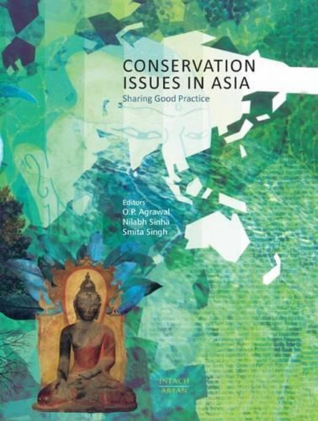 CONSERVATION ISSUES IN ASIA: Sharing Good Practice - Hardcover