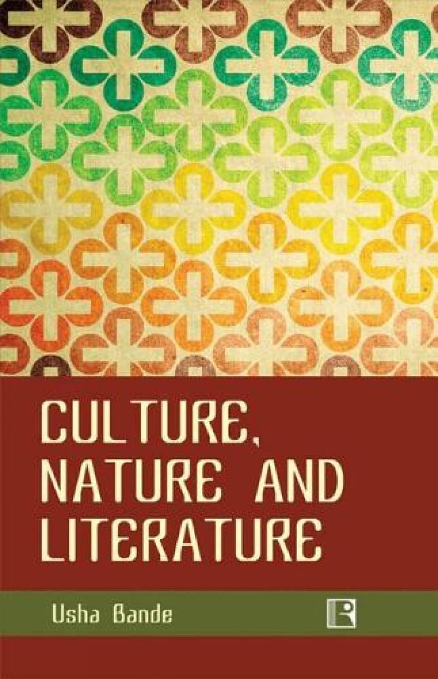 Culture Nature and Literature -Hardcover