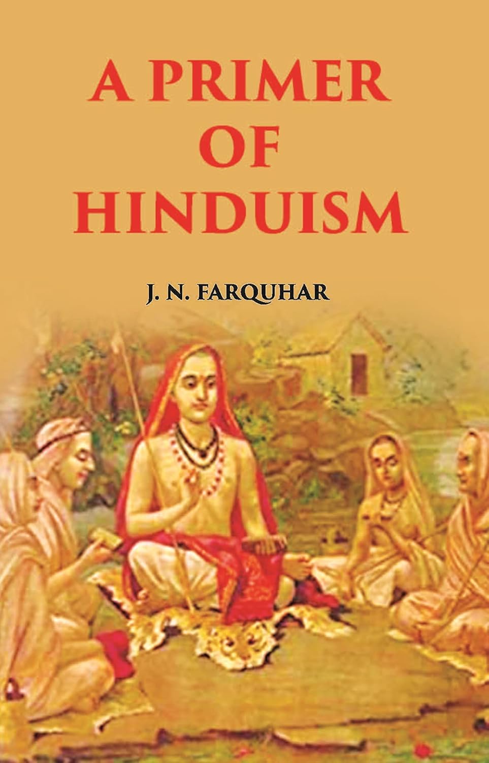 A Primer Of Hinduism - PAPERBACK