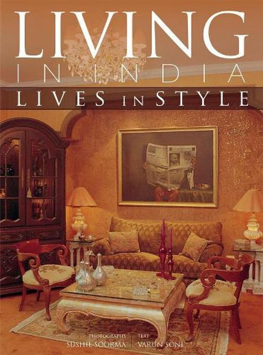 Living In India: Lives In Style