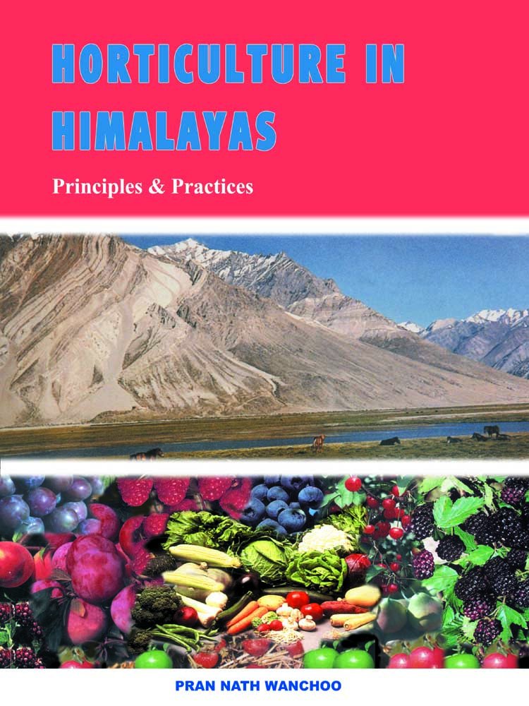 Horticulture in Himalayas: Principles and Practices